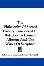 Tapa de The Philosophy Of Sacred History Considered In Relation To Human Aliment And The Wines Of Scripture
