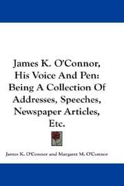 Tapa de James K. O'Connor, His Voice And Pen