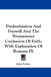 Tapa de Predestination And Freewill And The Westminster Confession Of Faith
