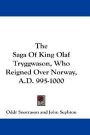 Tapa de The Saga Of King Olaf Tryggwason, Who Reigned Over Norway, A.D. 995-1000