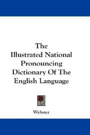 Tapa de The Illustrated National Pronouncing Dictionary Of The English Language