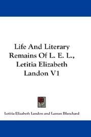 Tapa de Life And Literary Remains Of L. E. L., Letitia Elizabeth Landon V1