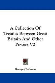 Tapa de A Collection Of Treaties Between Great Britain And Other Powers V2