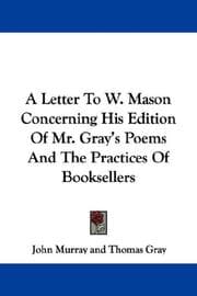 Tapa de A Letter To W. Mason Concerning His Edition Of Mr. Gray's Poems And The Practices Of Booksellers