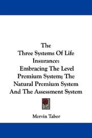 Tapa de The Three Systems Of Life Insurance