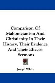 Tapa de Comparison Of Mahometanism And Christianity In Their History, Their Evidence And Their Effects