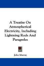 Tapa de A Treatise On Atmospherical Electricity, Including Lightning Rods And Paragreles