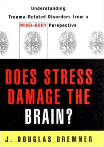 Tapa de Does Stress Damage the Brain?