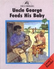 Tapa de Uncle George Feeds Baby (Child to Child Readers)