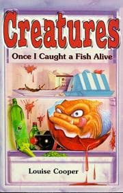 Tapa de Once I Caught a Fish Alive... (Creatures)