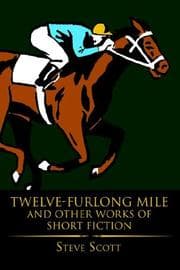 Tapa de Twelve-Furlong Mile and Other Works of Short Fiction