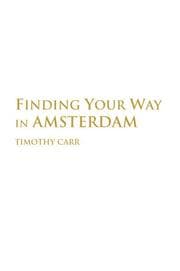 Tapa de Finding Your Way In Amsterdam