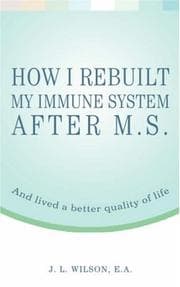 Tapa de How I Rebuilt My Immune System After M.S