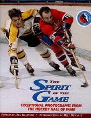 Tapa de The Spirit Of The Game .. Exceptional Photographs From the Hockey Hall Of Fame