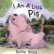 Tapa de I Am a Little Pig (I Am a Little ...)