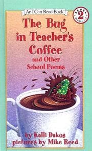 Tapa de Bug in the Teacher's Coffee and Other School Poems