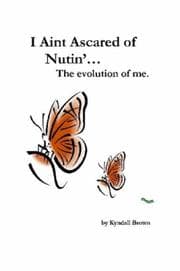 Tapa de I Ain't Ascared of Nutin'... the Evolution of Me