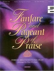 Tapa de Fanfare And Pageant Of Praise - Festival Organ Pieces for Worship and Adoration
