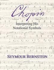 Tapa de Chopin - Interpreting His Notational Symbols