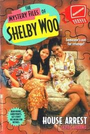Tapa de HOUSE ARREST SHELBY WOO 6 (Mystery Files of Shelby Woo)