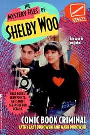 Tapa de COMIC BOOK CRIMINAL SHELBY WOO 7 (Mystery Files of Shelby Woo)