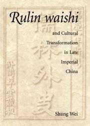 Tapa de Rulin waishi and Cultural Transformation in Late Imperial China
