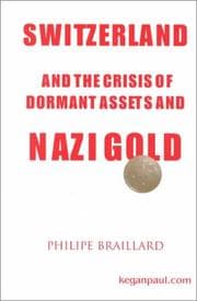 Tapa de Switzerland and the Crisis of Dormant Assets and Nazi Gold