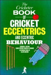 Tapa de Cricketer Book of Cricket Eccentrics and Eccentric Behaviour