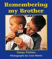Tapa de Remembering My Brother (Children's & Educational)