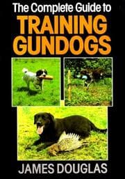 Tapa de Complete Guide to Training Gun Dogs (Pelham Dogs)