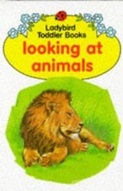 Tapa de Looking at Animals (Toddler Books)