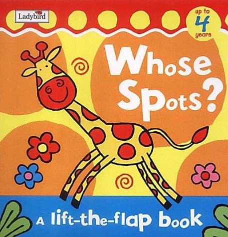 Tapa de Whose Spots? (Lift the Flap)