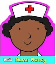 Tapa de Nurse Nancy (Little Workmates Shaped Board Books)