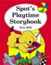 Tapa de Spot's Playtime Storybook (Spot Books)