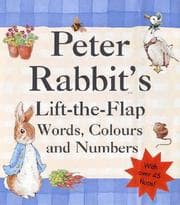 Tapa de Peter Rabbit's Lift-the-flap Book of Words, Colours and Numbers (Beatrix Potter Novelties)