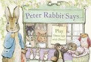 Tapa de Peter Rabbit Says (Peter Rabbit)