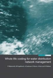 Tapa de WHOLE LIFE COSTING FOR WATER DISTRIBUTION NETWORK MANAGEMENT; PETER SKIPWORTH...ET AL