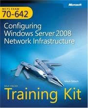 Tapa de MCTS Self-Paced Training Kit (Exam 70-642): Configuring Windows Server 2008 Network Infrastructure (PRO-Certification) (PRO-Certification) (PRO-Certification)