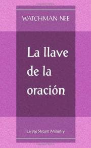 Tapa de LA Llave De LA Oracion/the Key to Prayer