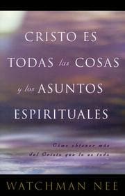 Tapa de Cristo Es Todas Las Cosas Y Los Asuntos Espirituales/Christ Is All Spiritual Matters and Things
