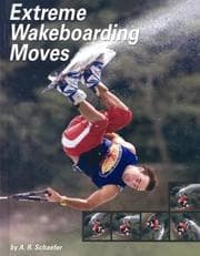 Tapa de Extreme Wakeboarding Moves (Behind the Moves)