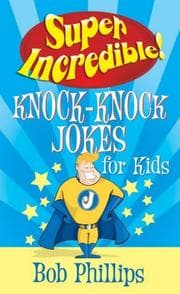 Tapa de Super Incredible Knock-Knock Jokes for Kids