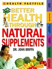 Tapa de Better Health Through Natural Supplements (Time-Life Health Factfiles)