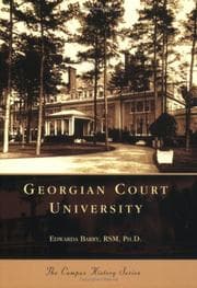 Tapa de Georgian Court University (NJ) (Campus History Series)