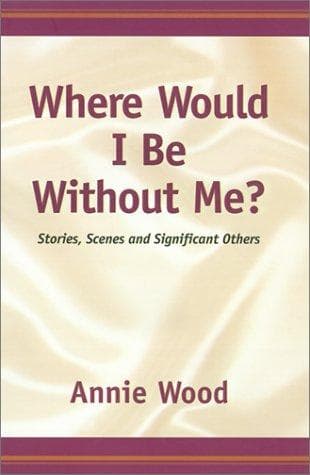 Tapa de Where Would I Be Without Me?