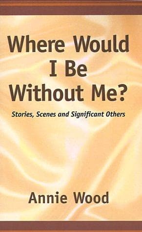Tapa de Where Would I Be Without Me?