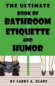 Tapa de The Ultimate Book of Bathroom Etiquette and Humor