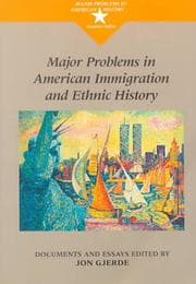Tapa de Major problems in American immigration and ethnic history