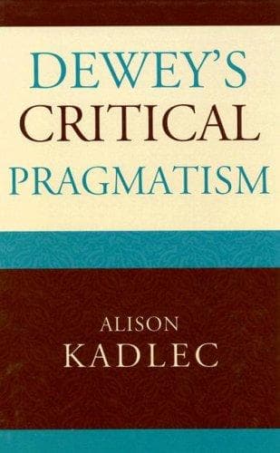 Tapa de Dewey's critical pragmatism