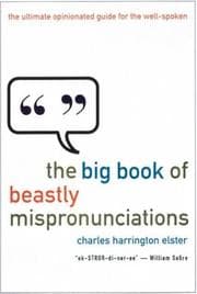 Tapa de The big book of beastly mispronunciations
